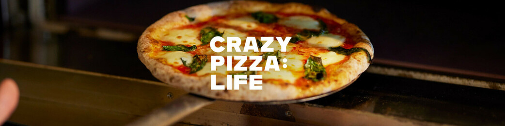  CRAZY PIZZA : LIFE